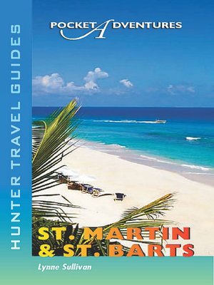 cover image of St. Martin & St. Barts Pocket Adventures